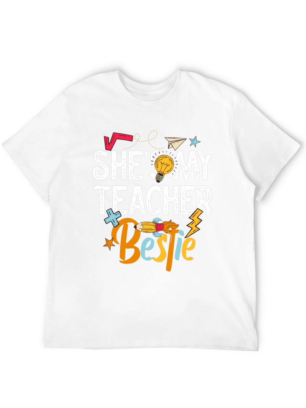 Shes My Teacher Bestie T-Shirt