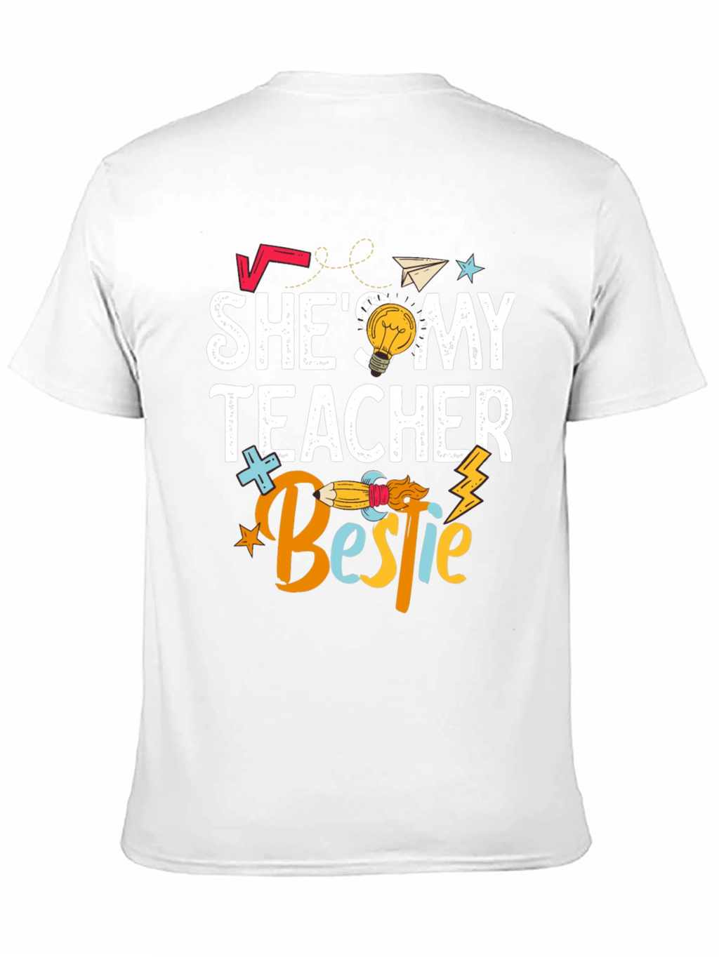 Shes My Teacher Bestie T-Shirt