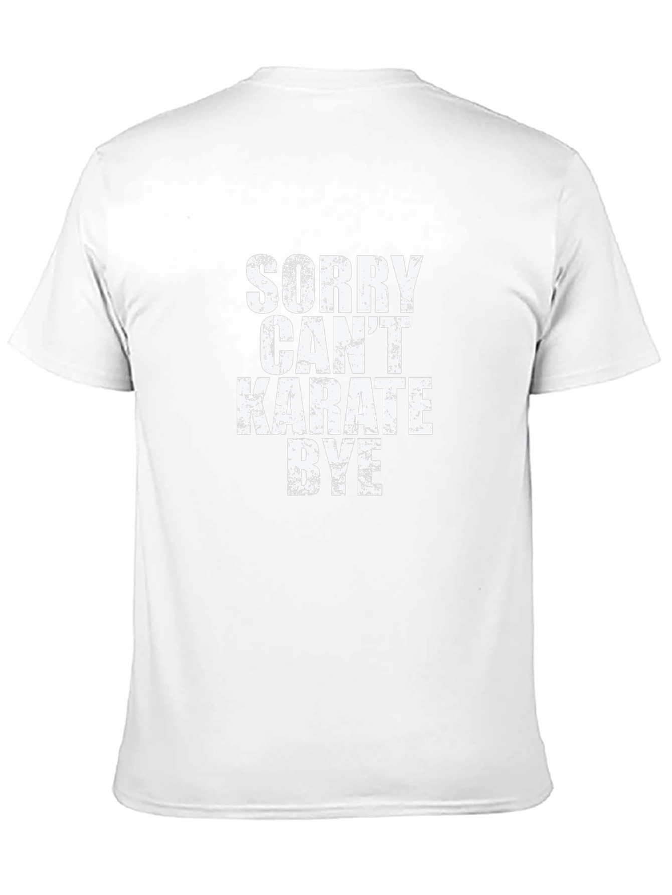 Sorry Cant Karate Bye Black T-Shirt