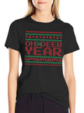 Oh Deeer Year Ugly Christmas Sweater T-shirt