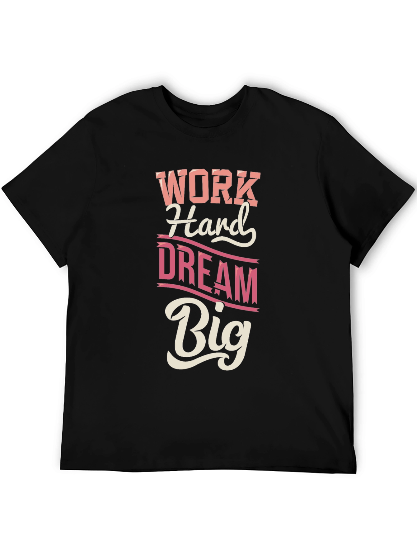 Work Hard Dream Big Graphic T-Shirt