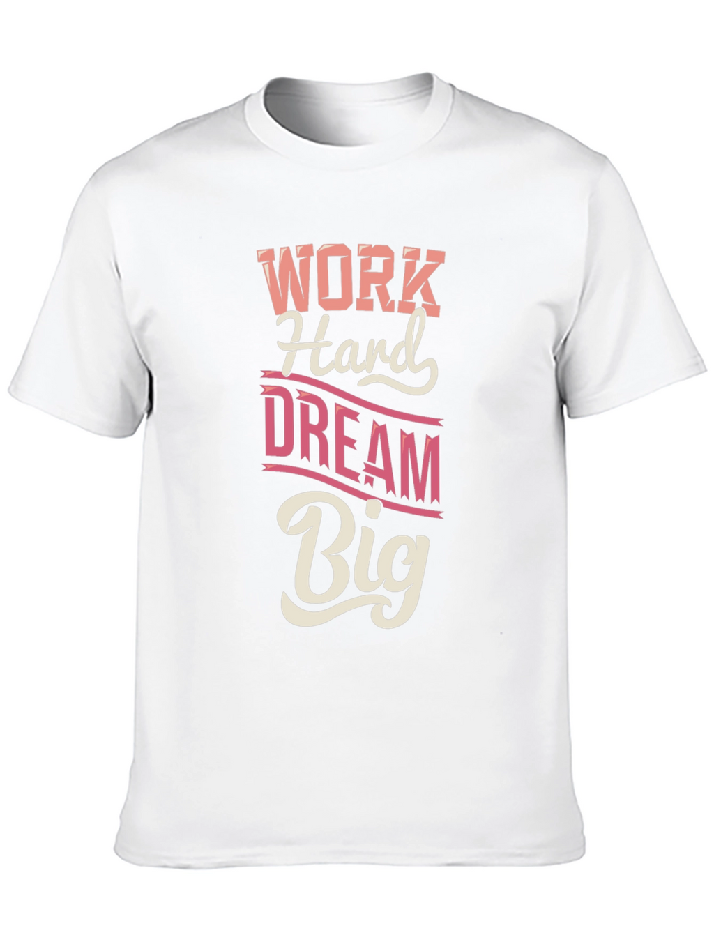 Work Hard Dream Big Graphic T-Shirt