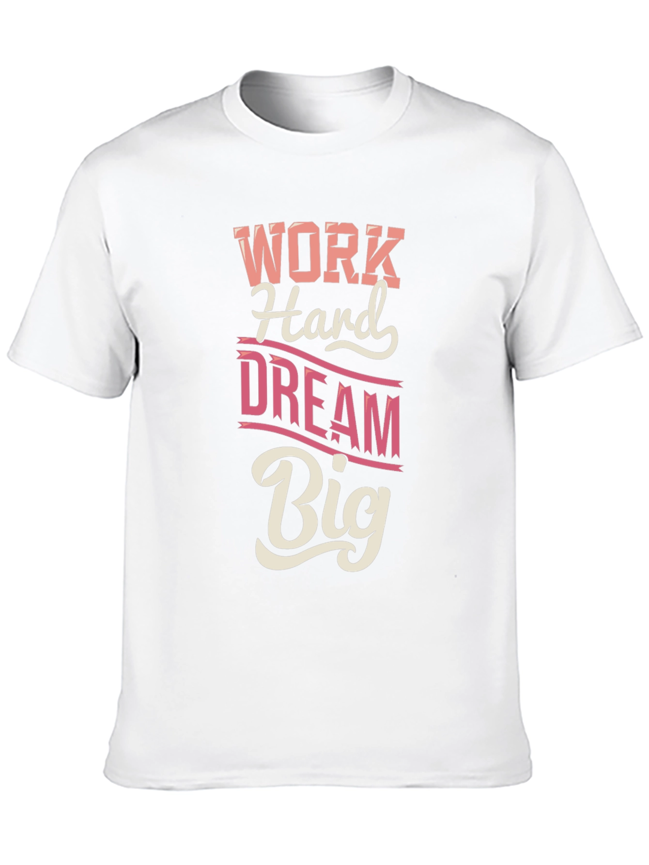 Work Hard Dream Big Graphic T-Shirt
