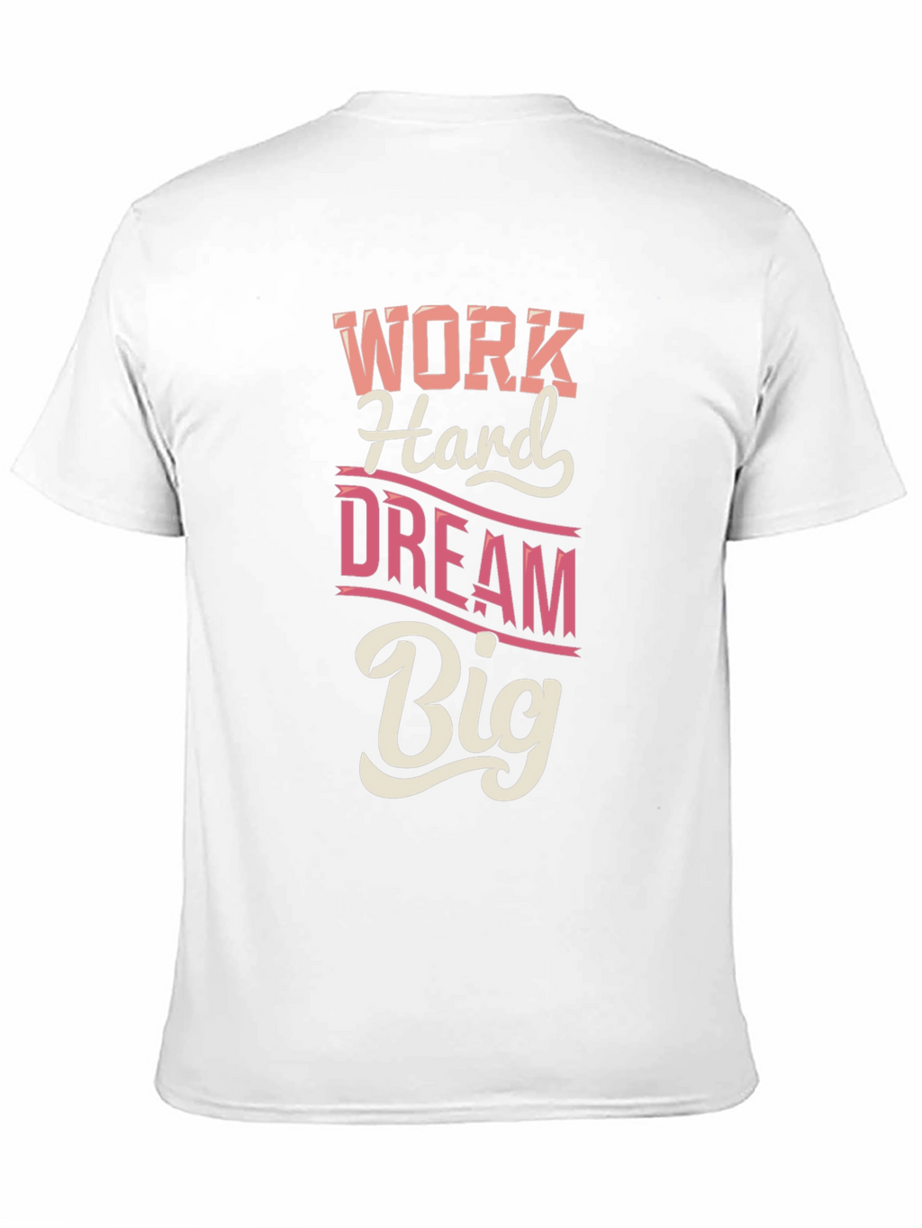 Work Hard Dream Big Graphic T-Shirt