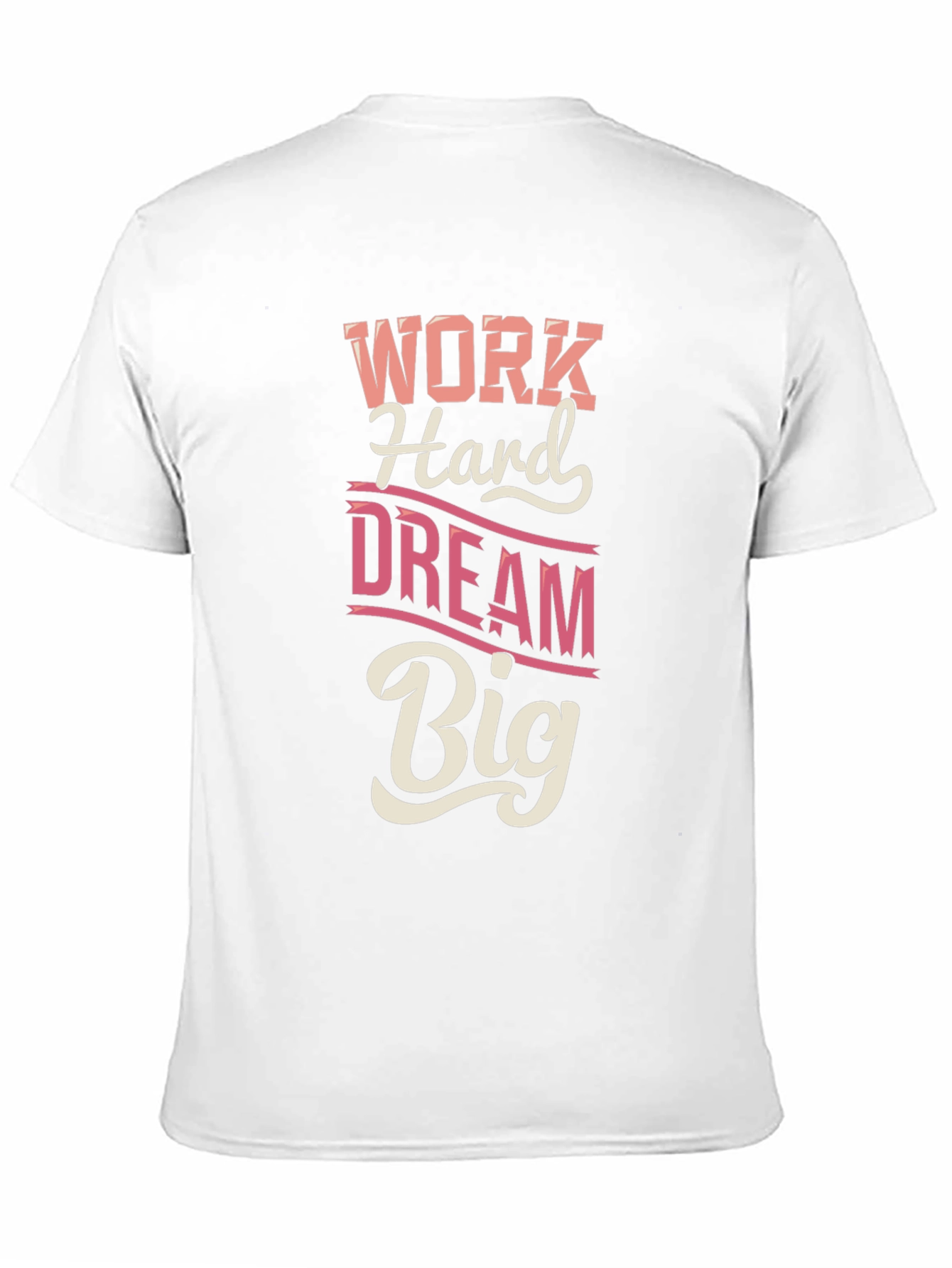 Work Hard Dream Big Graphic T-Shirt