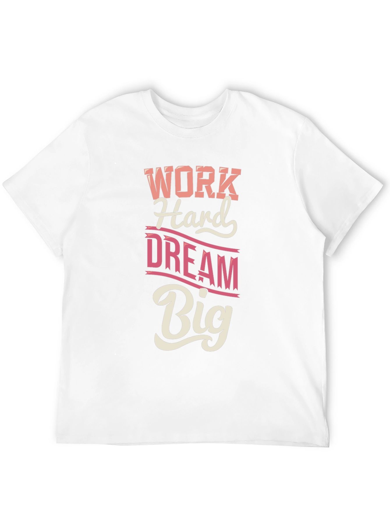 Work Hard Dream Big Graphic T-Shirt
