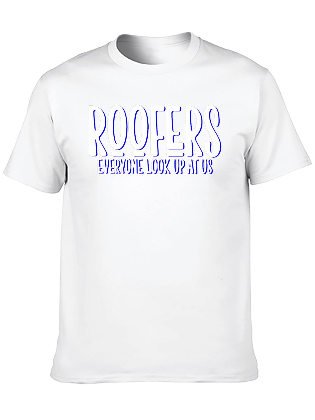 Roofers Look Up at Us T-Shirt