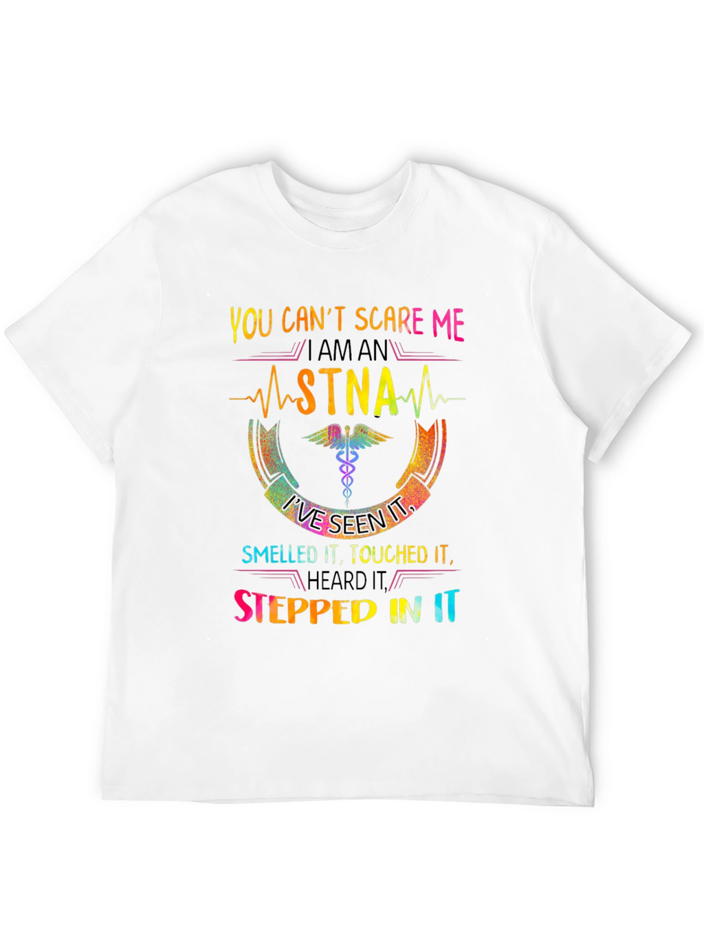 STNA T-Shirt: You Cant Scare Me