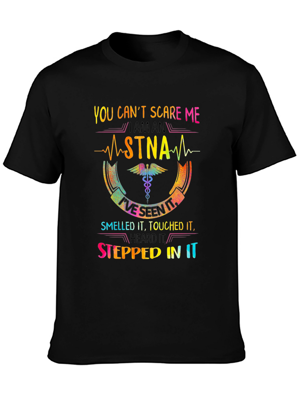 STNA T-Shirt: You Cant Scare Me