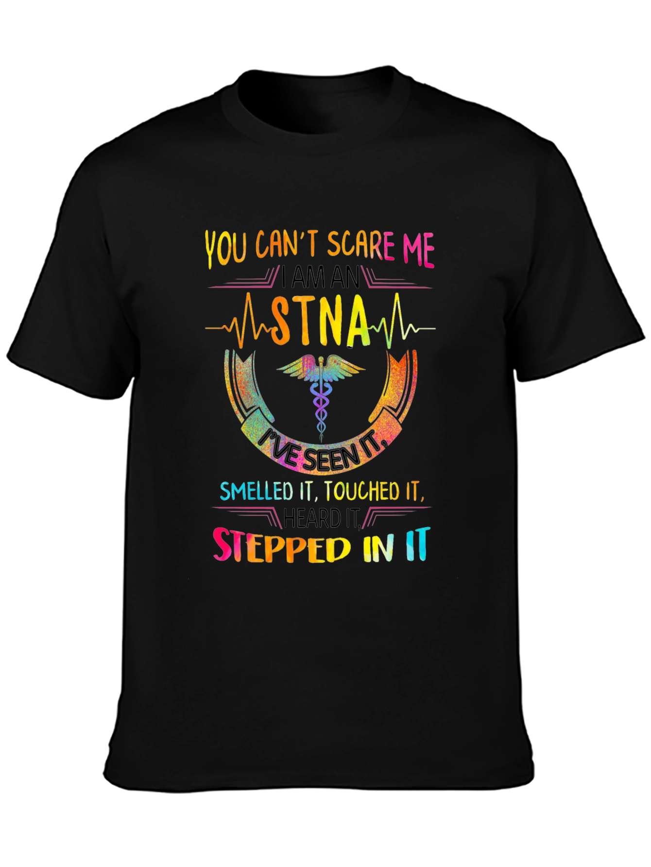STNA T-Shirt: You Cant Scare Me
