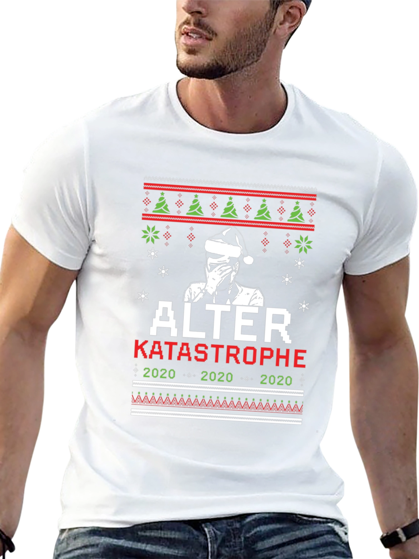 Alter Katastrophe 2020 Ugly Christmas T-Shirt