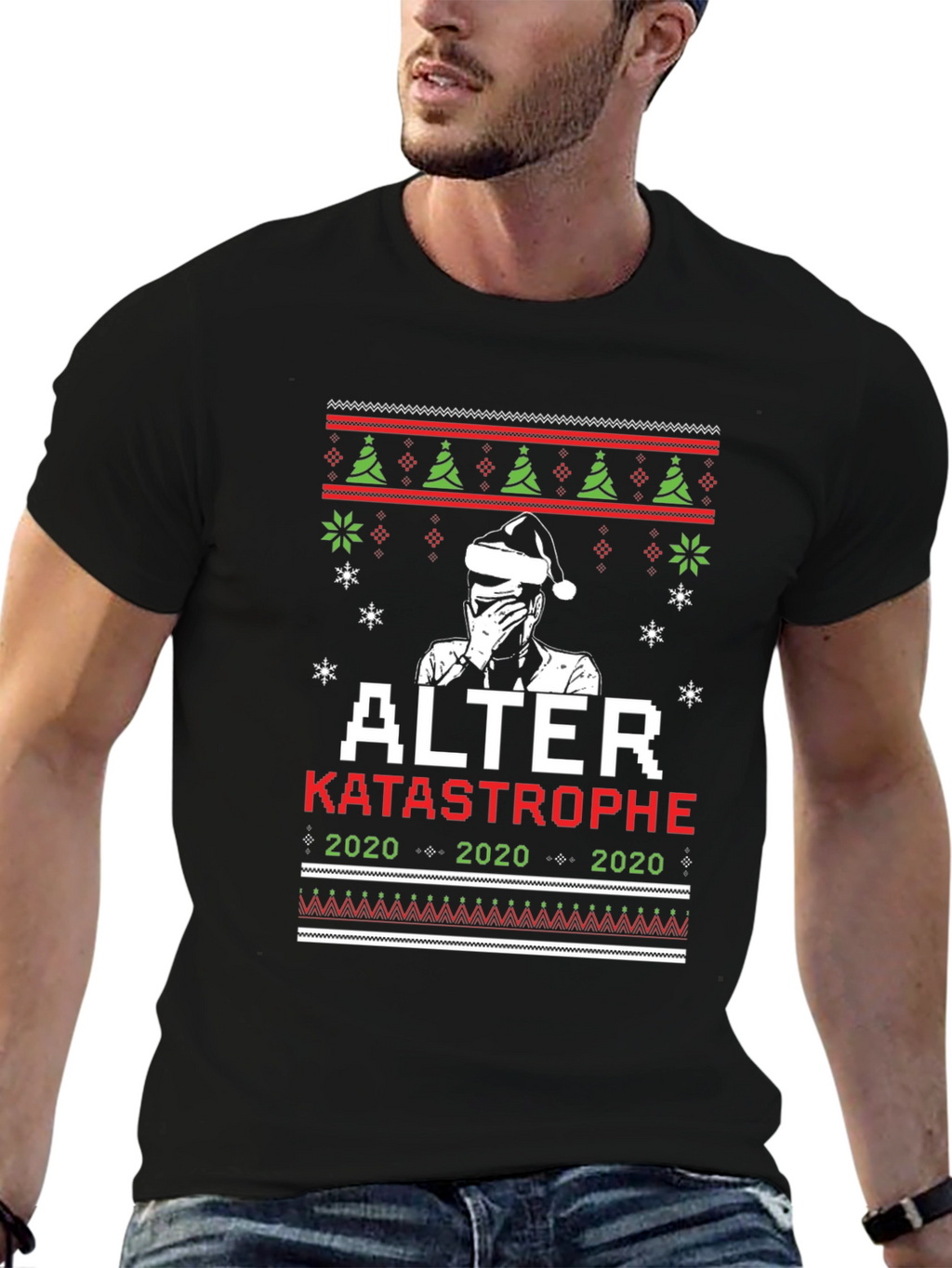 Alter Katastrophe 2020 Ugly Christmas T-Shirt