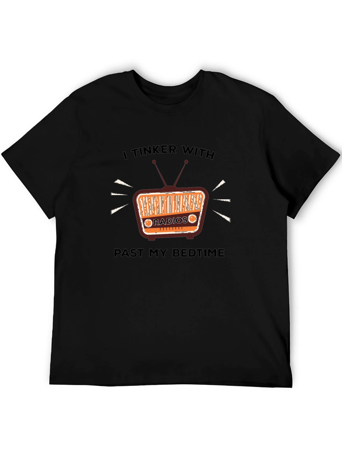 I Tinker With Radios T-Shirt - Hobbyist Apparel