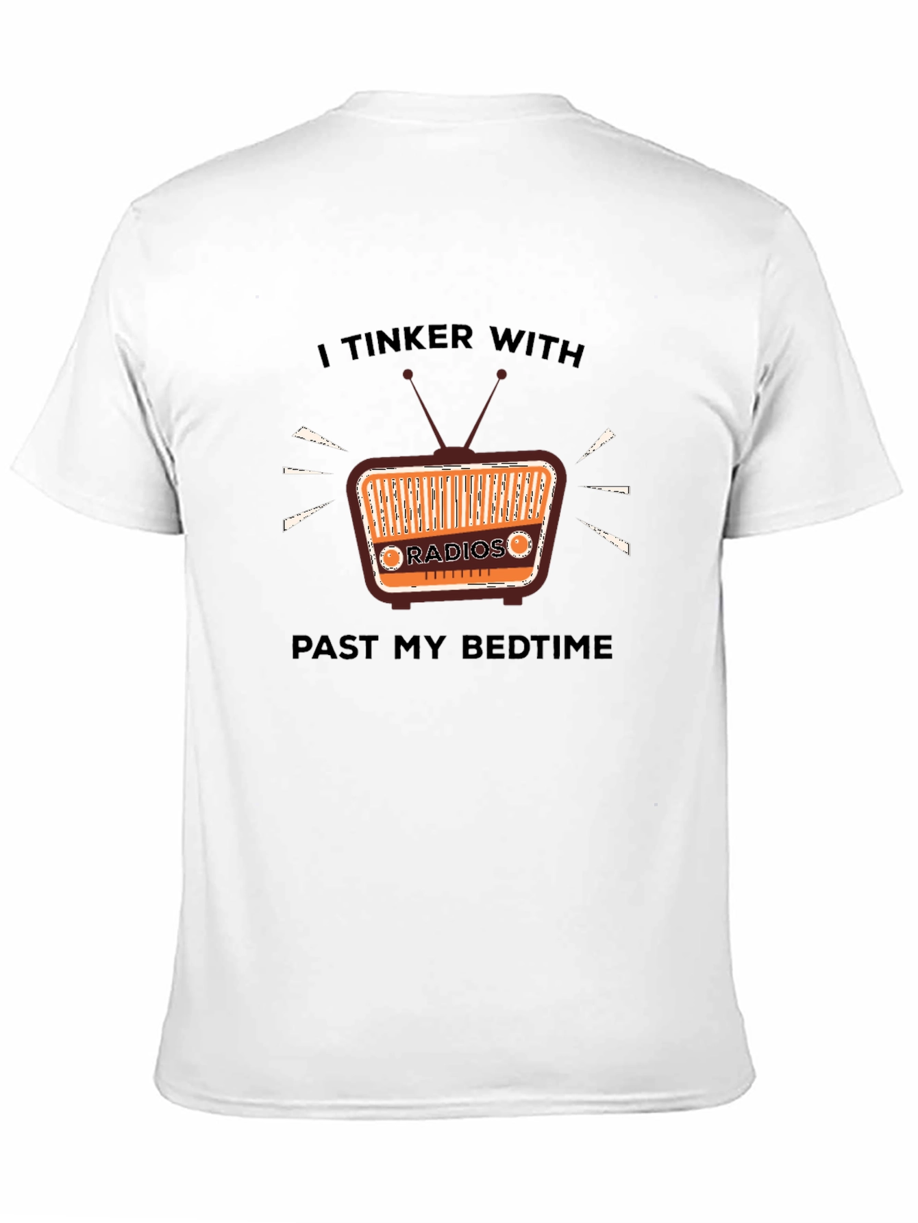 I Tinker With Radios T-Shirt - Hobbyist Apparel