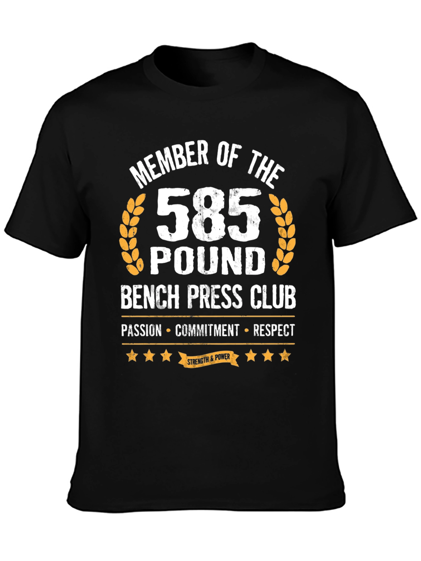 585 Pound Bench Press Club T-Shirt