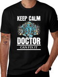 Keep Calm Doctor Can Fix It Graphic Tee