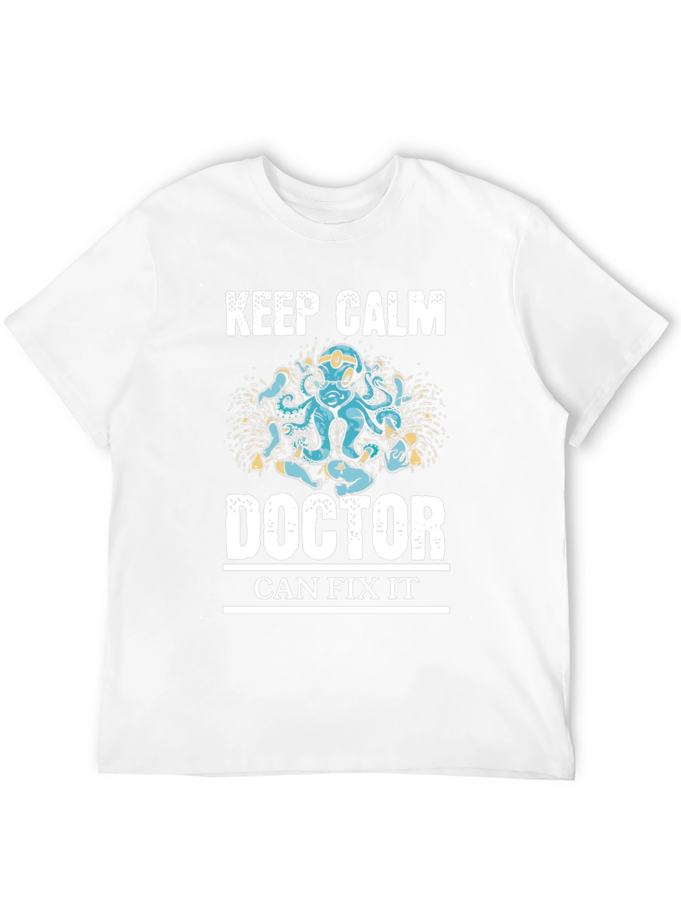 Keep Calm Doctor Can Fix It Graphic Tee