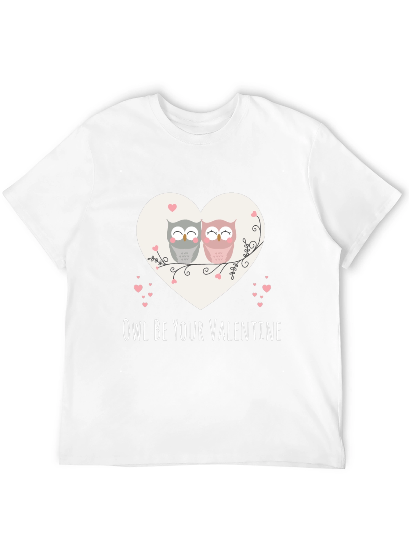 Owl Be Your Valentine T-Shirt