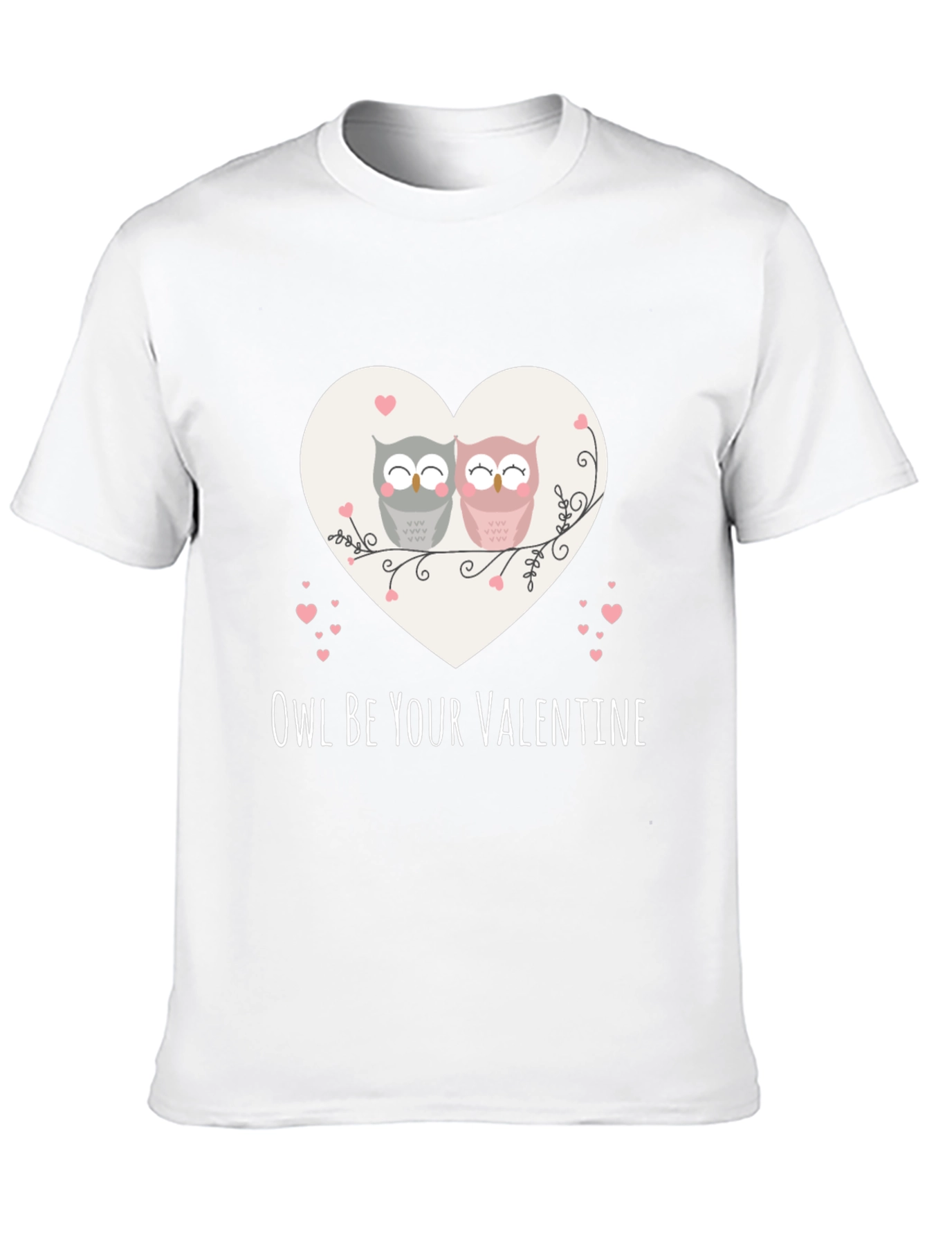 Owl Be Your Valentine T-Shirt