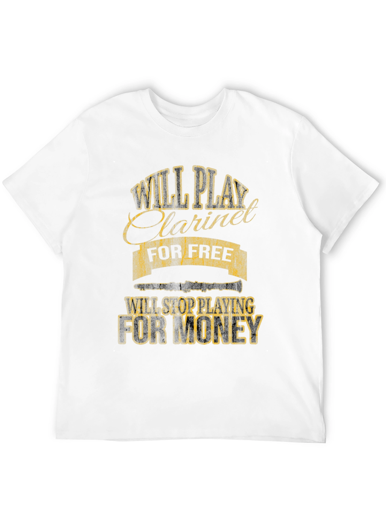 Will Play Clarinet for Free Funny T-Shirt