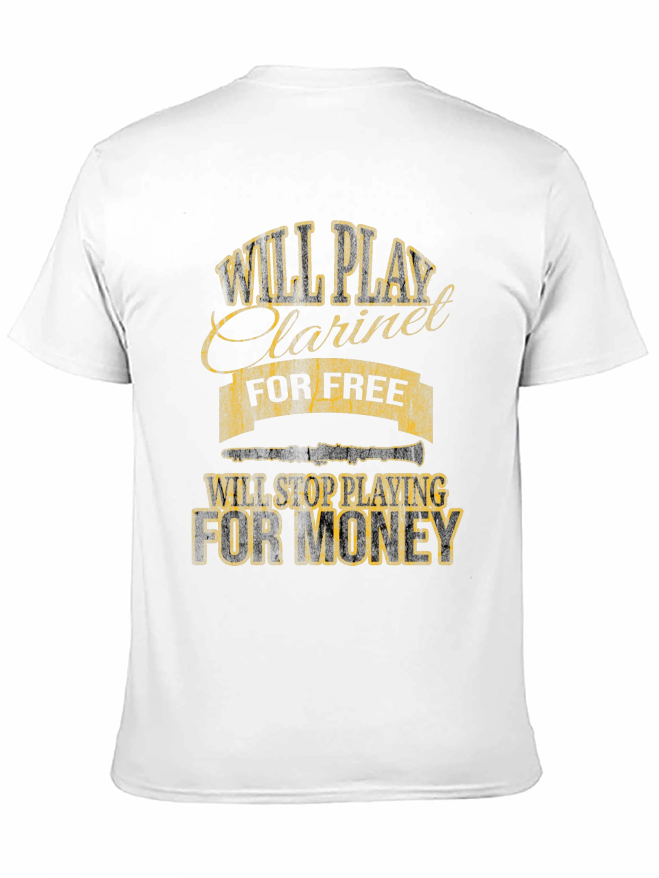 Will Play Clarinet for Free Funny T-Shirt