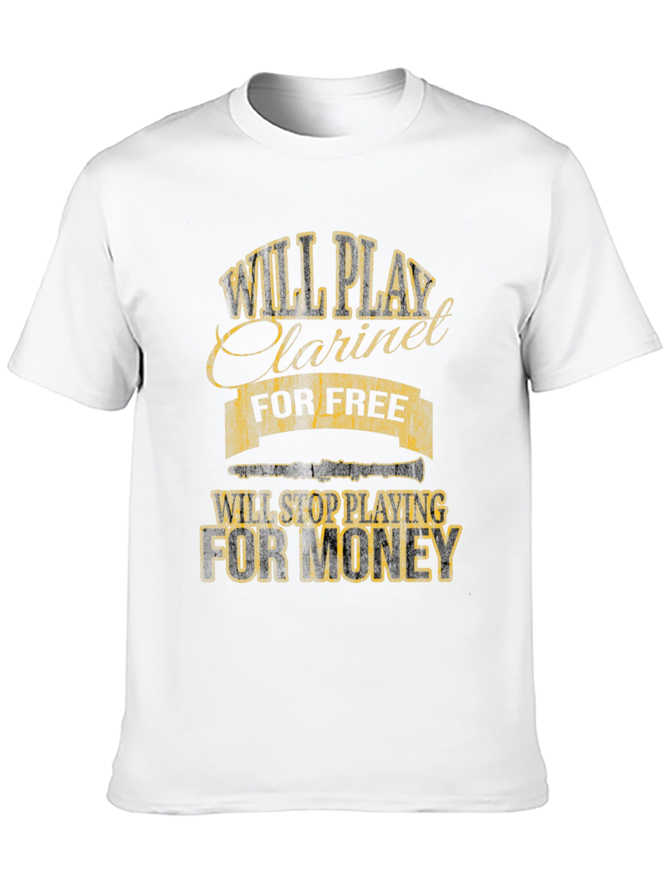 Will Play Clarinet for Free Funny T-Shirt
