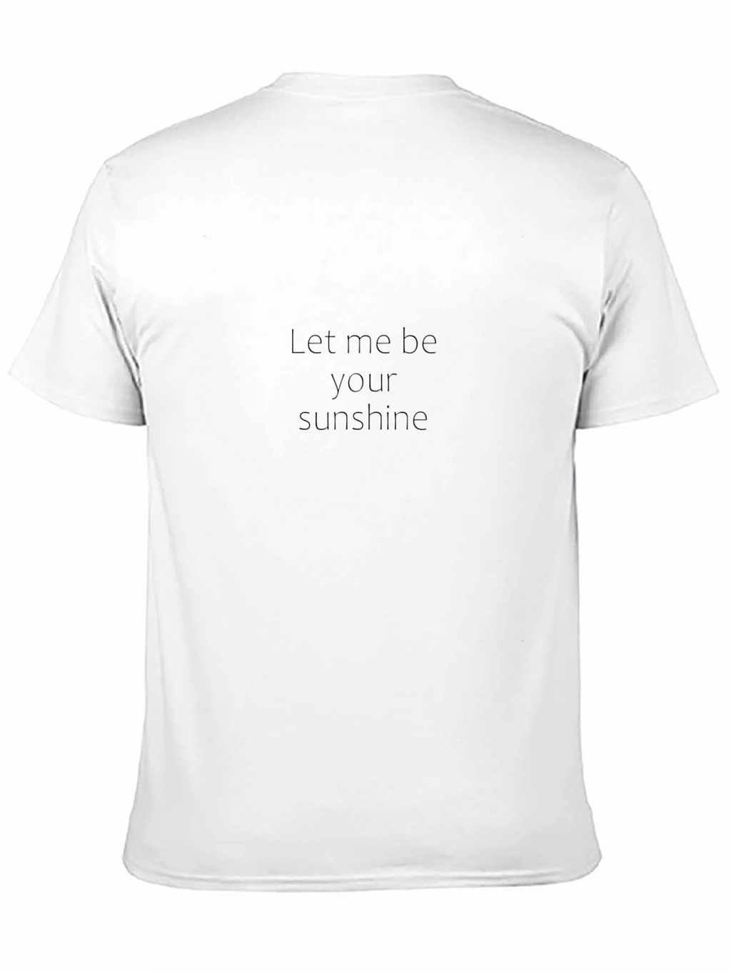 Let Me Be Your Sunshine Black T-Shirt
