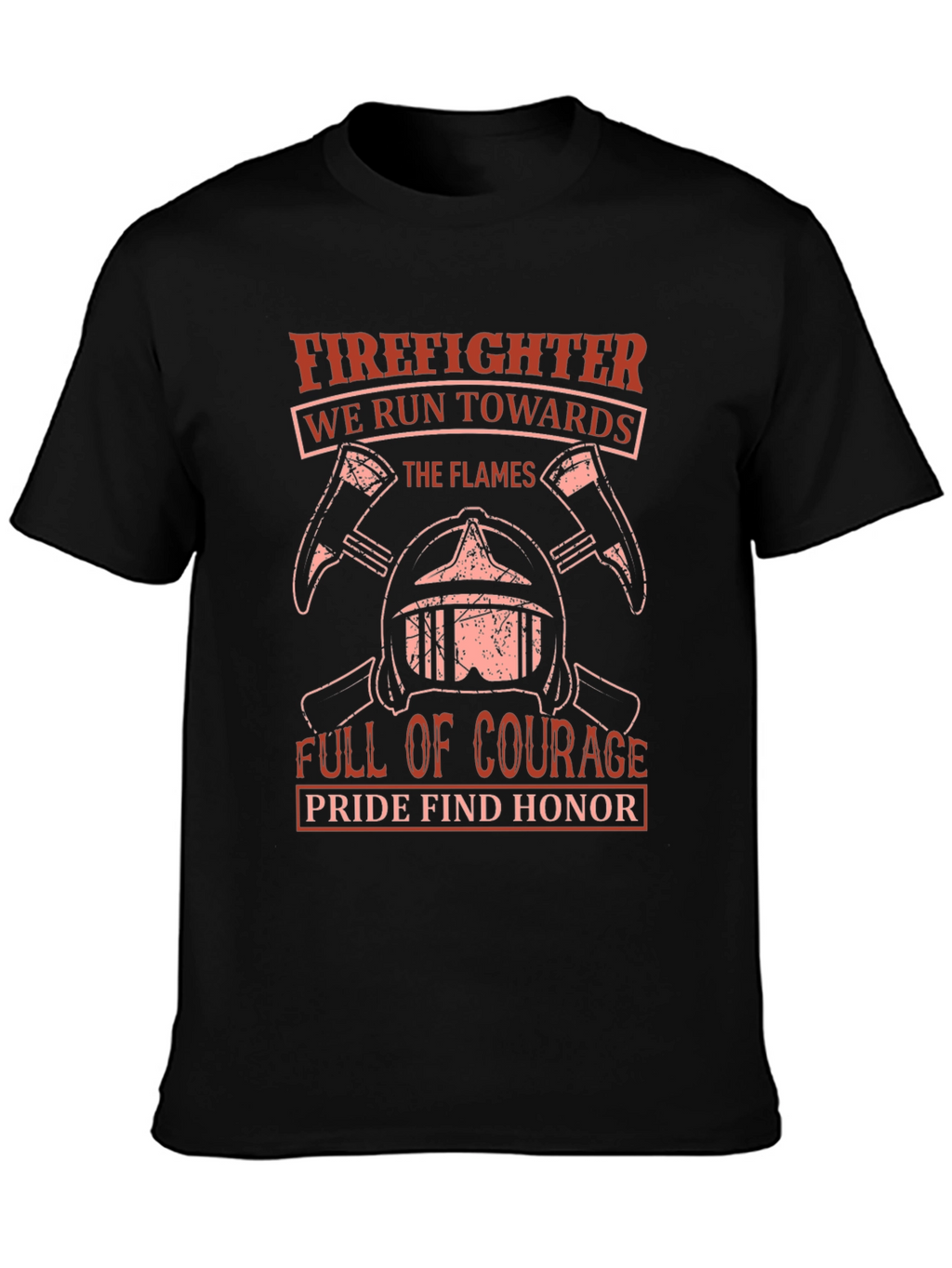 Firefighter T-Shirt - Courage & Honor Design