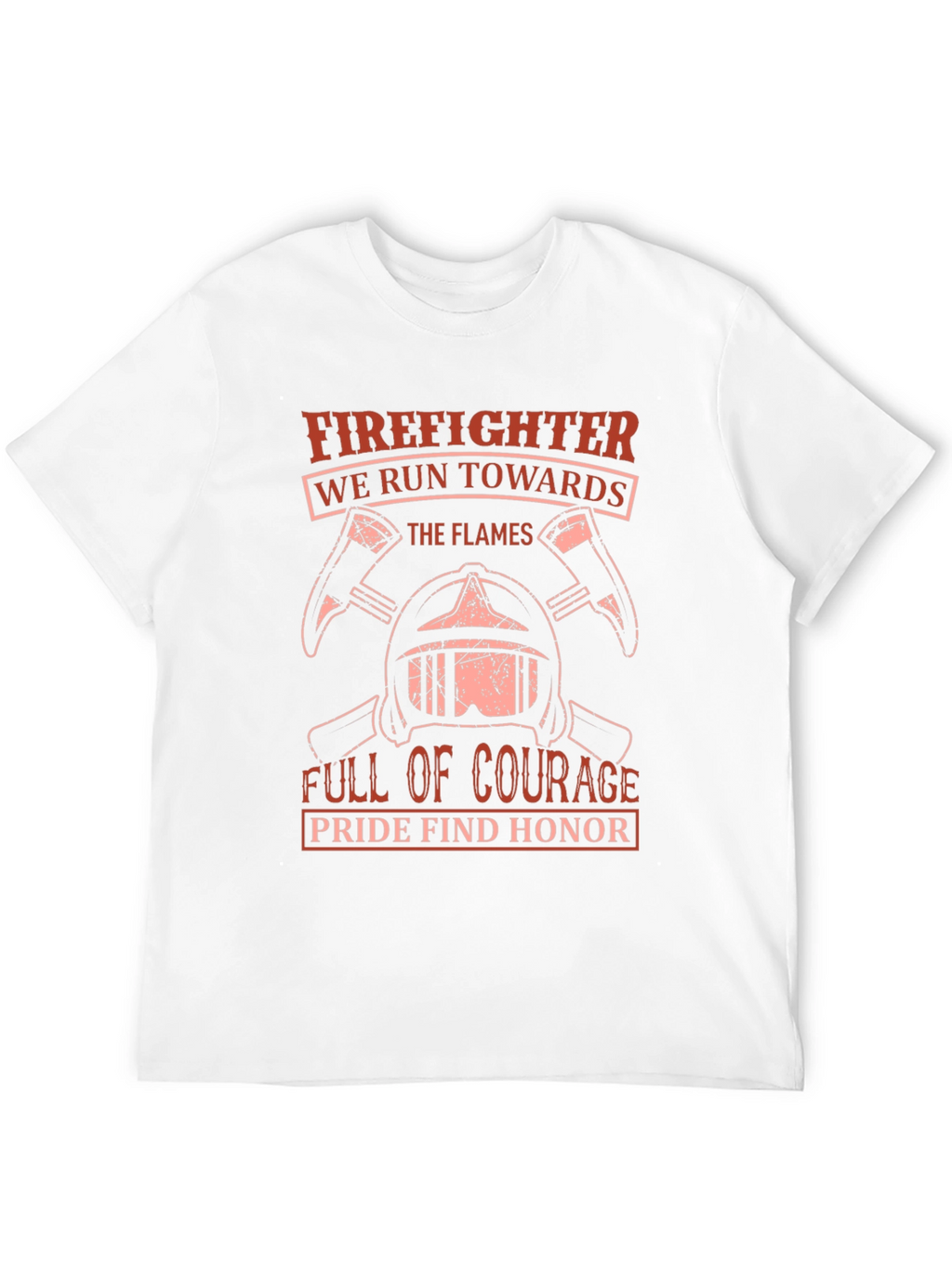 Firefighter T-Shirt - Courage & Honor Design