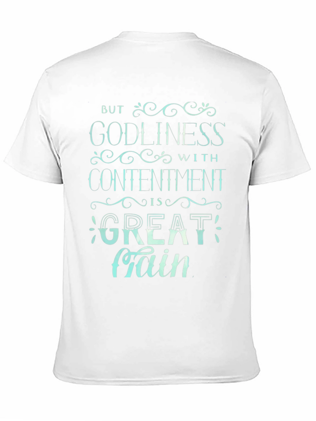 Godliness With Contentment T-Shirt
