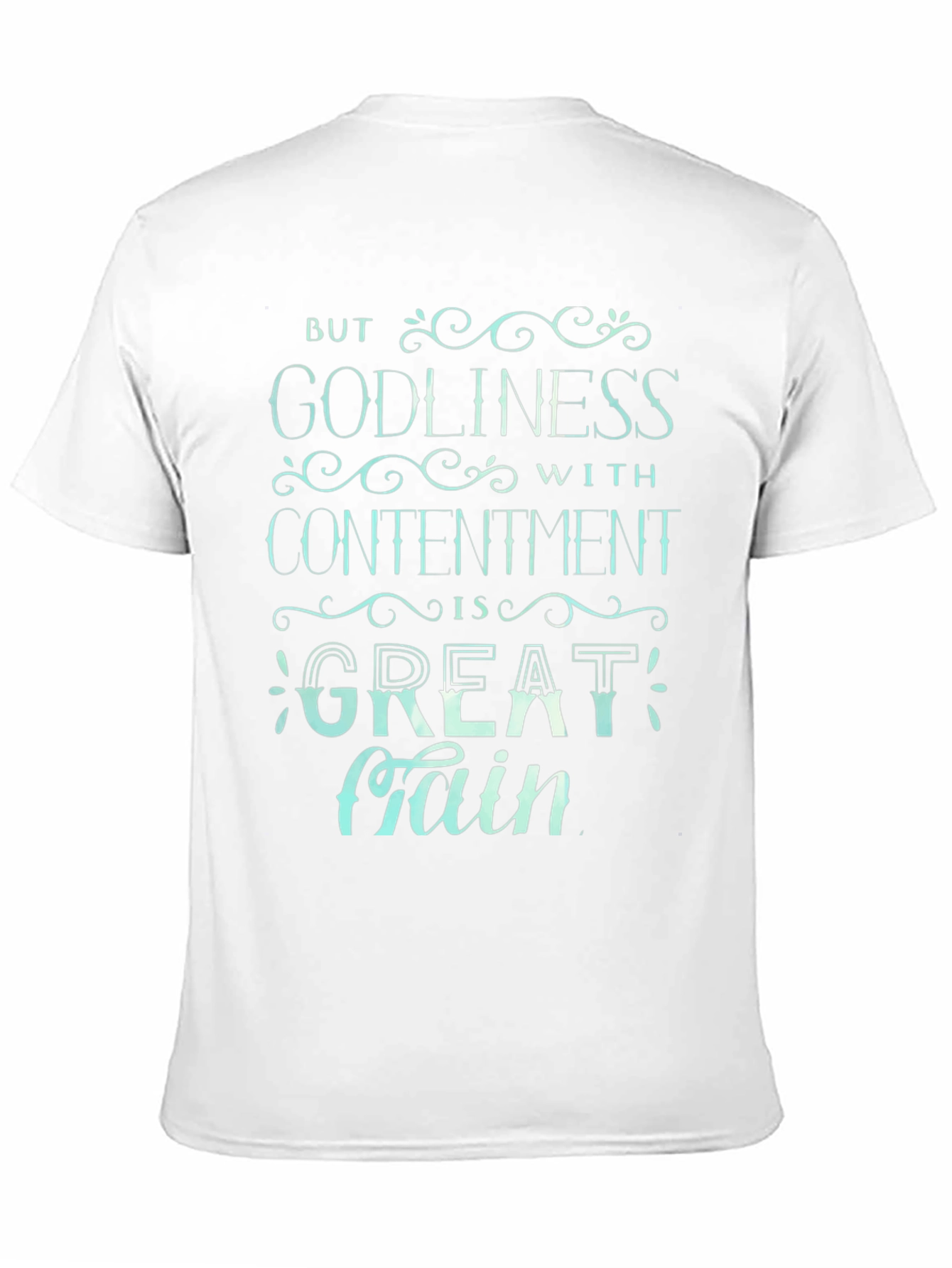 Godliness With Contentment T-Shirt