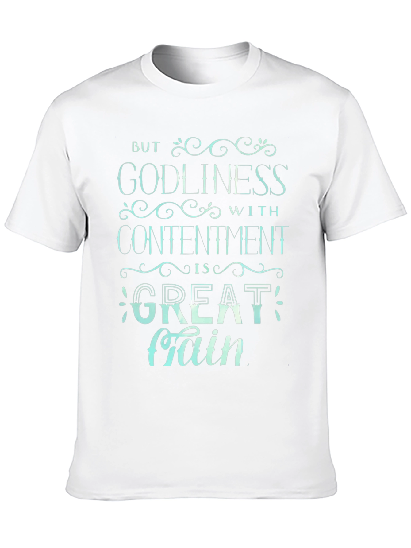 Godliness With Contentment T-Shirt