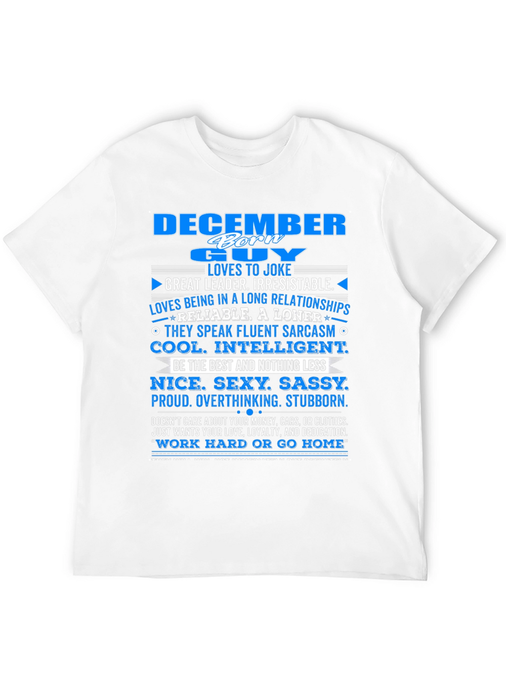 December Born Guy T-Shirt
