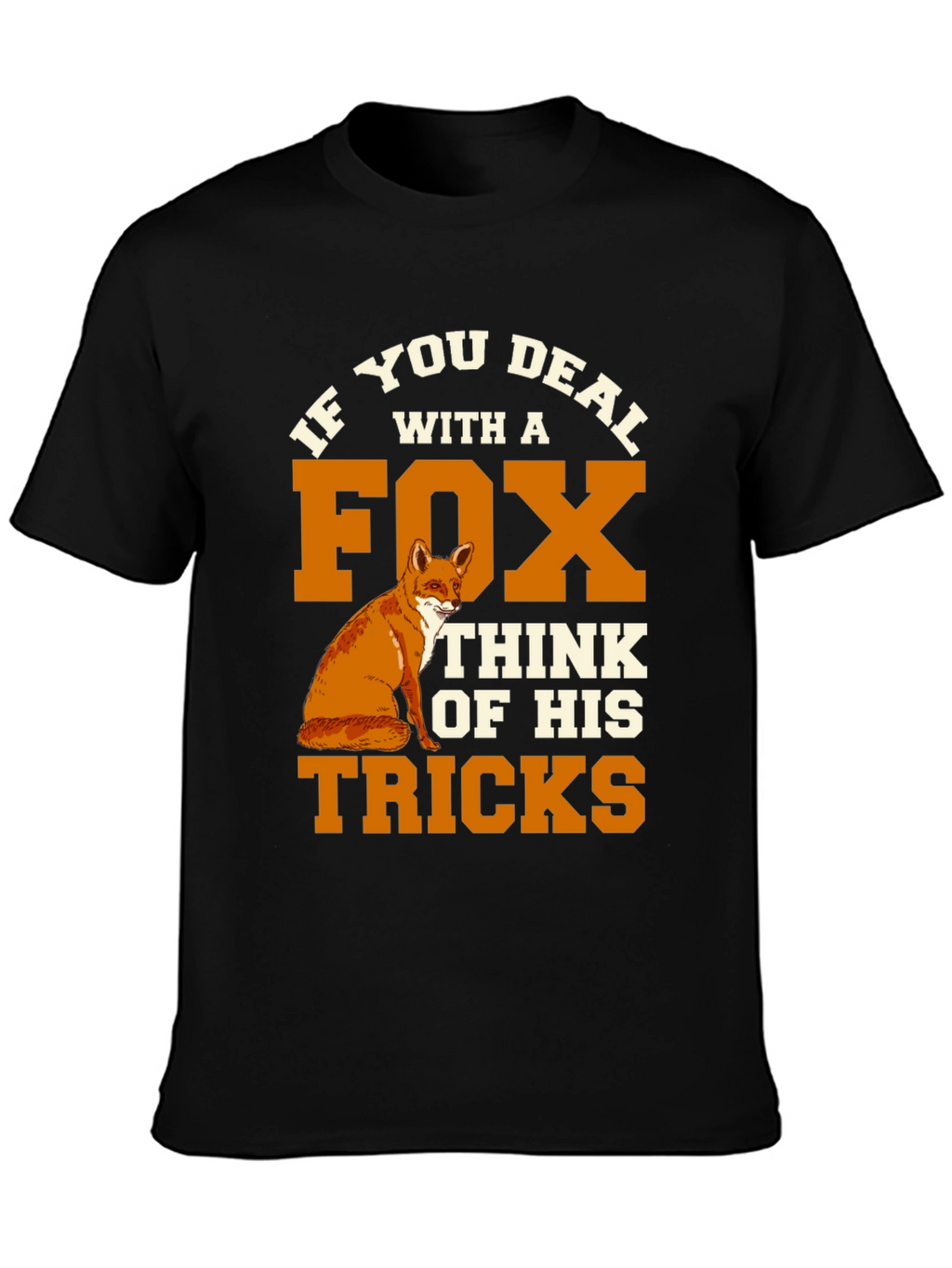 Deal With a Fox T-Shirt