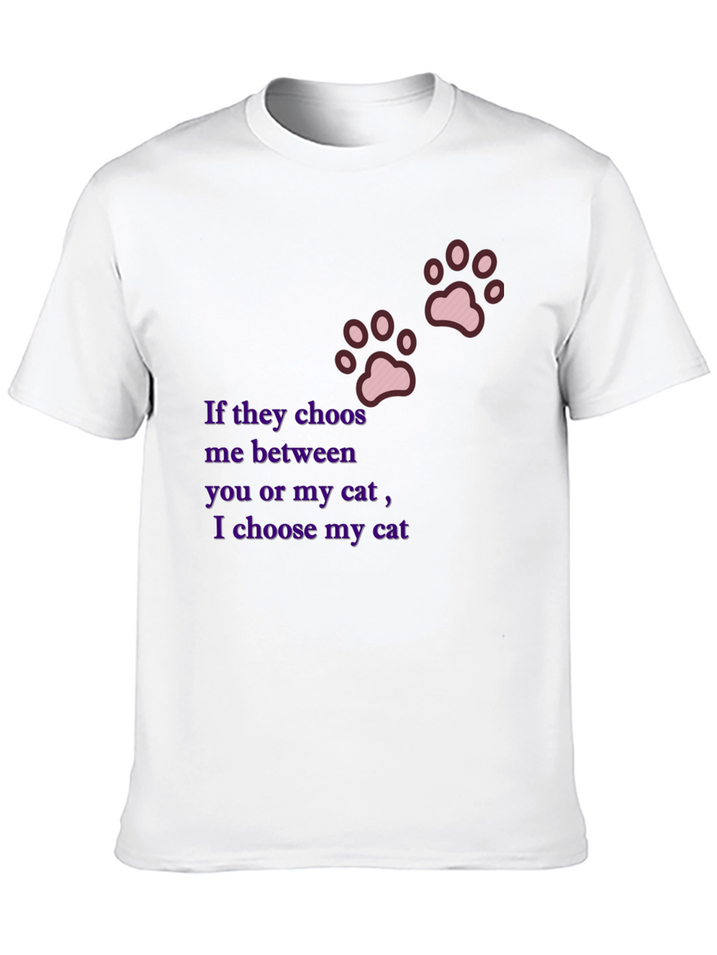 I Choose My Cat Tee