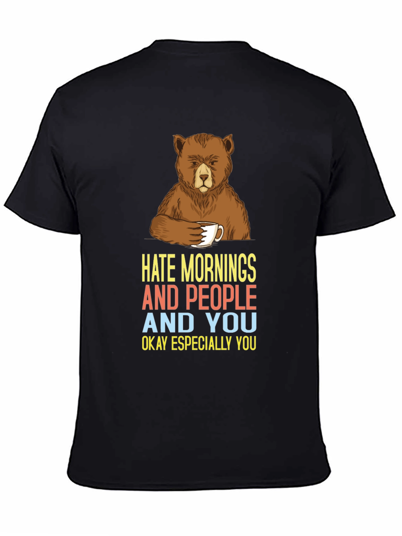 Hate Mornings Bear Graphic Tee
