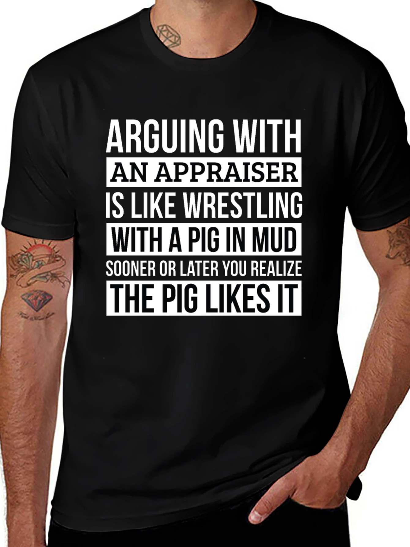 Arguing with Appraiser Tee - Pig in Mud Wrestling Funny T-Shirt