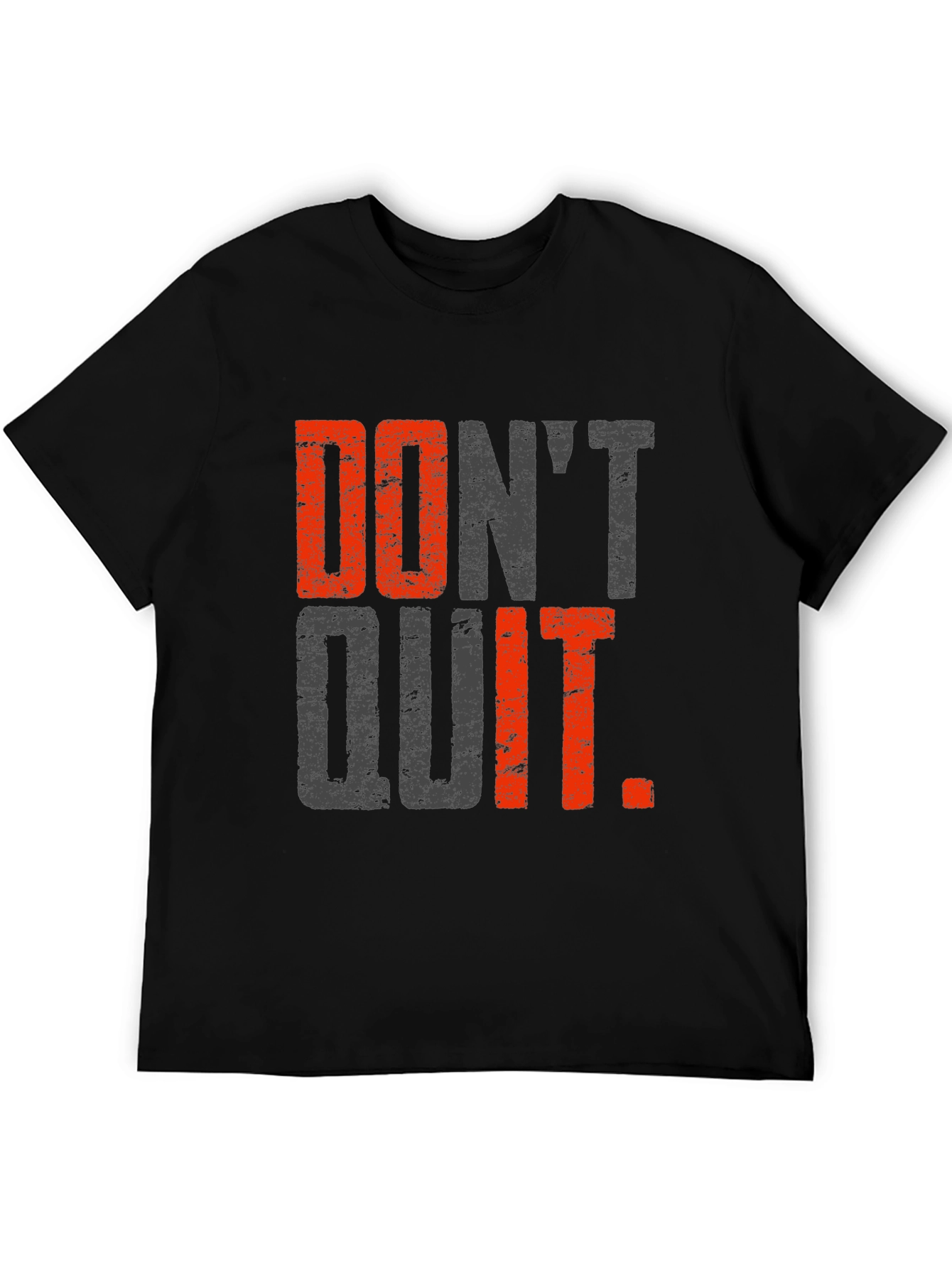 Motivational Dont Quit T-Shirt