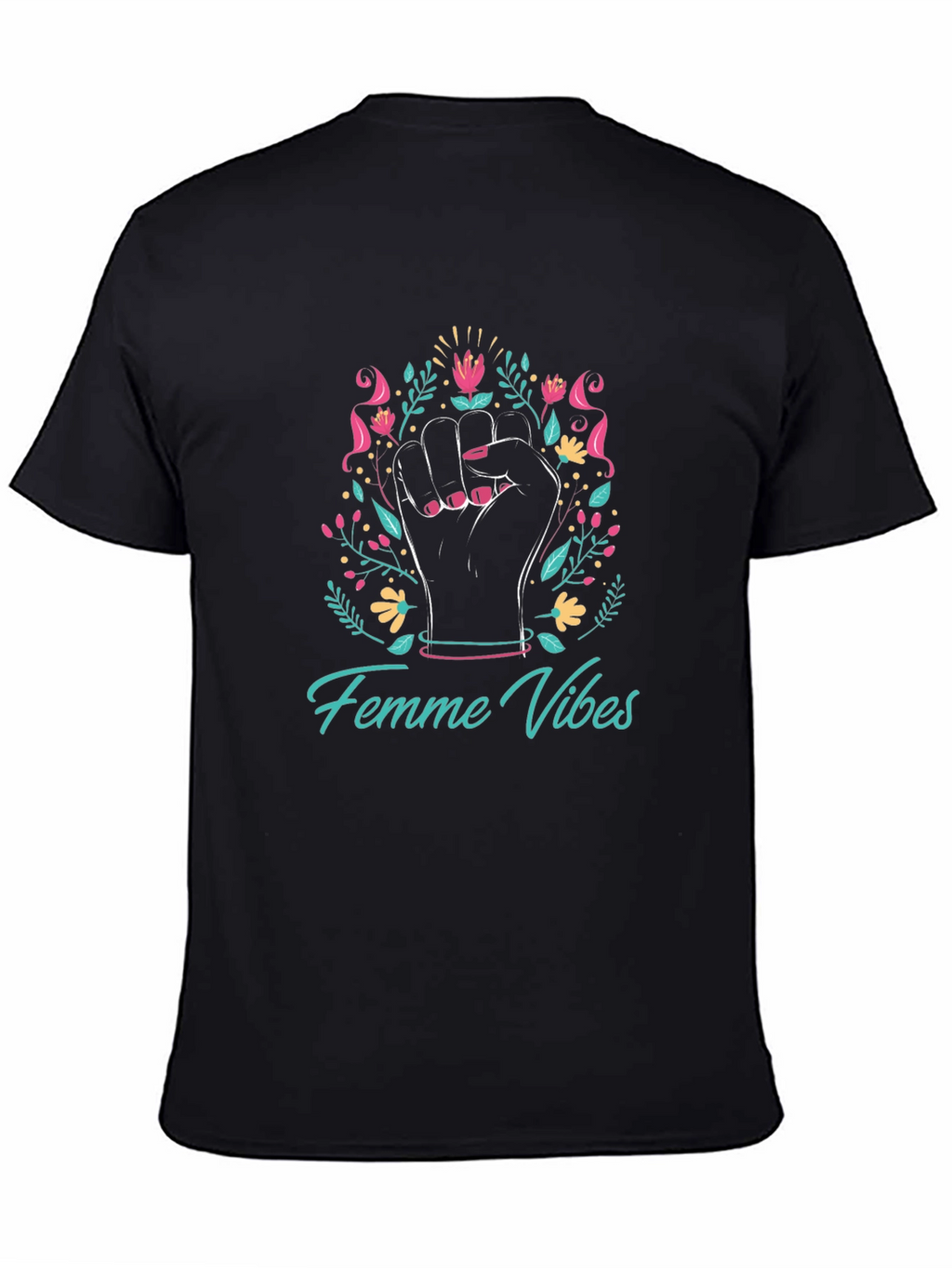 Femme Vibes Graphic Tee - Empowering Design