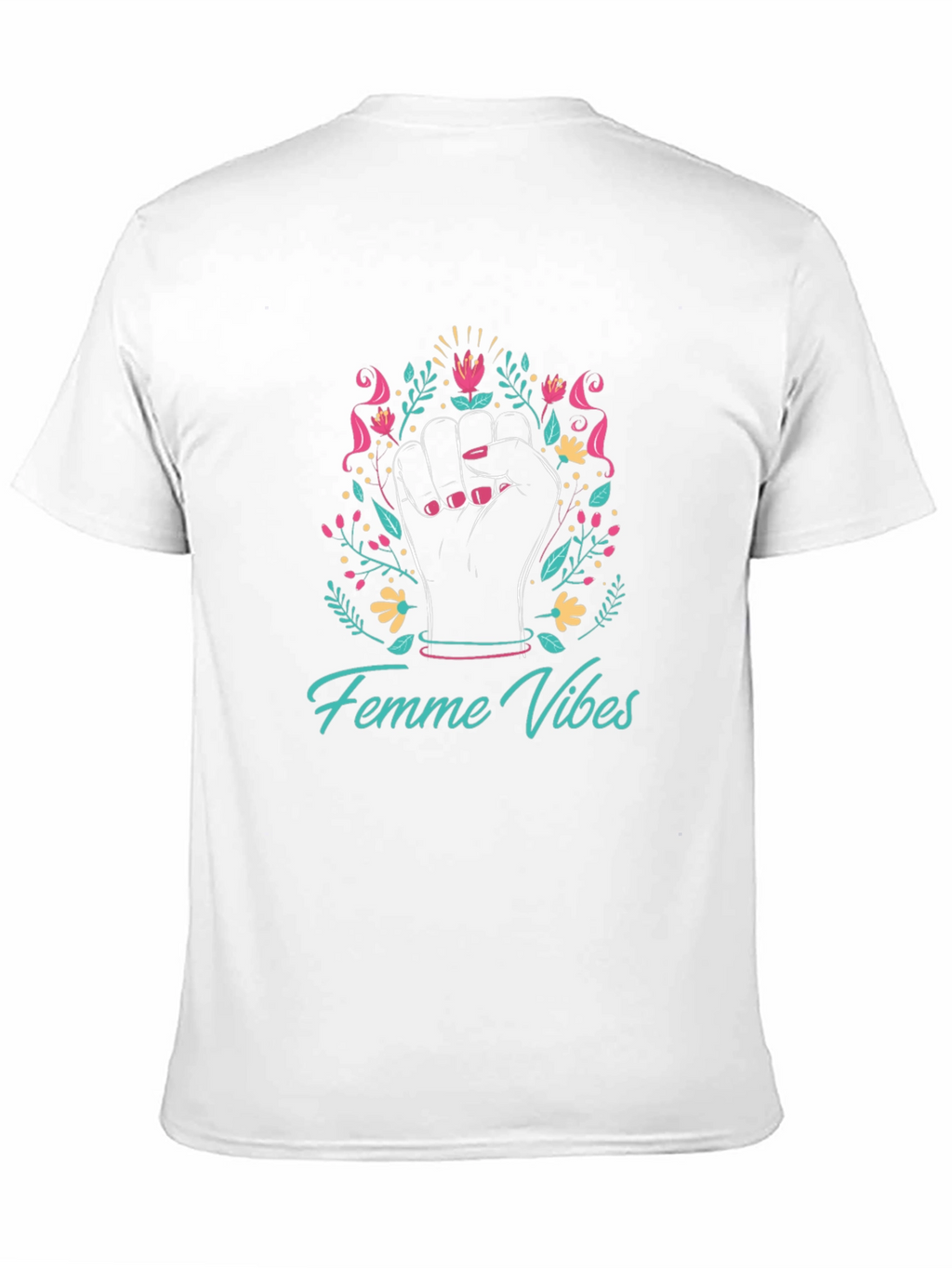 Femme Vibes Graphic Tee - Empowering Design
