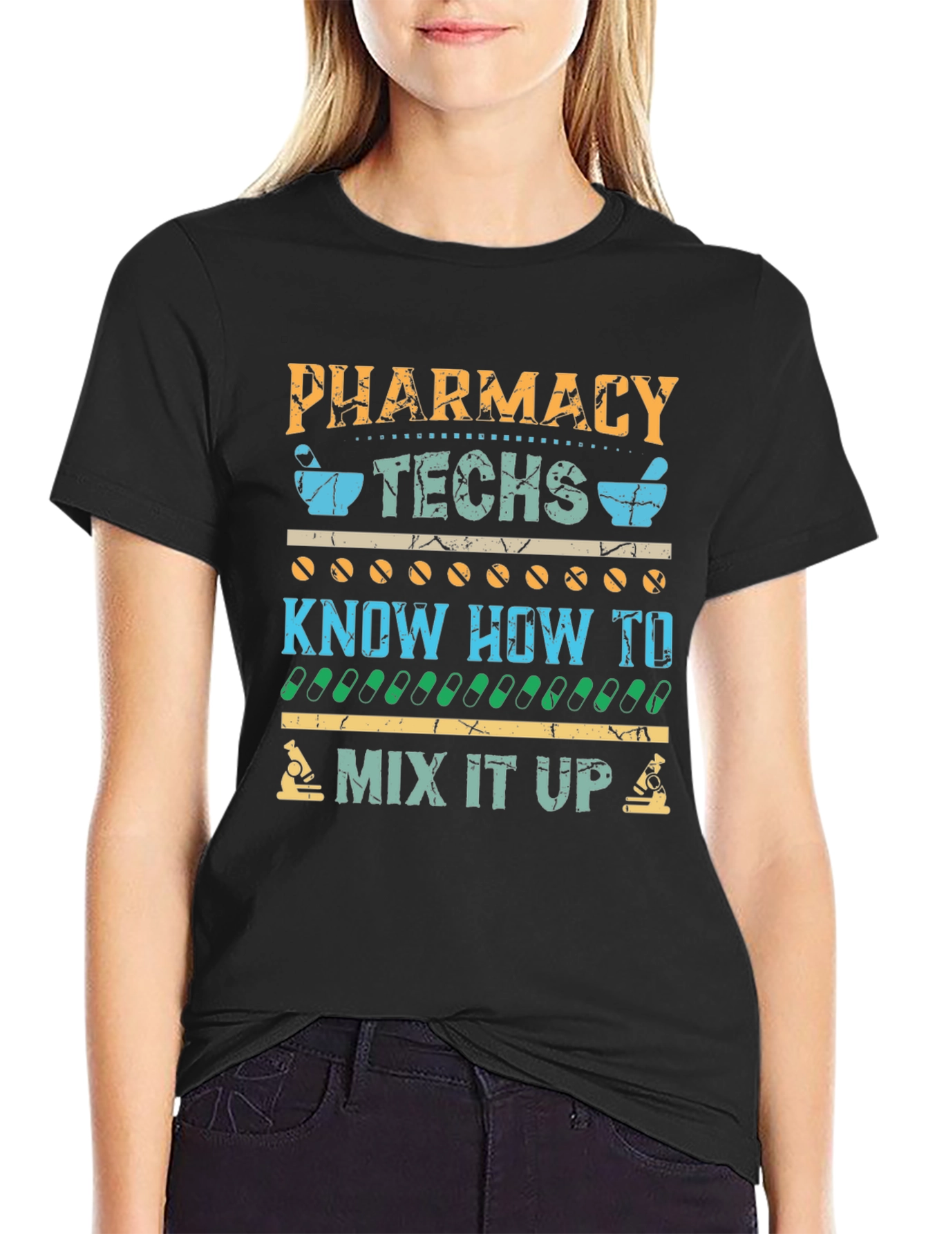 Pharmacy Techs Know How To Mix It Up T-Shirt