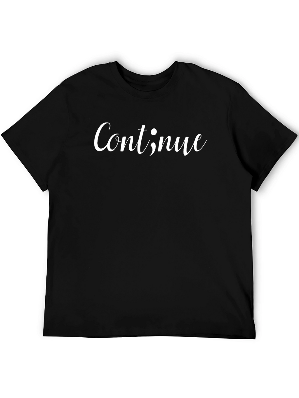 Continue Semicolon T-Shirt - Motivational Graphic Tee