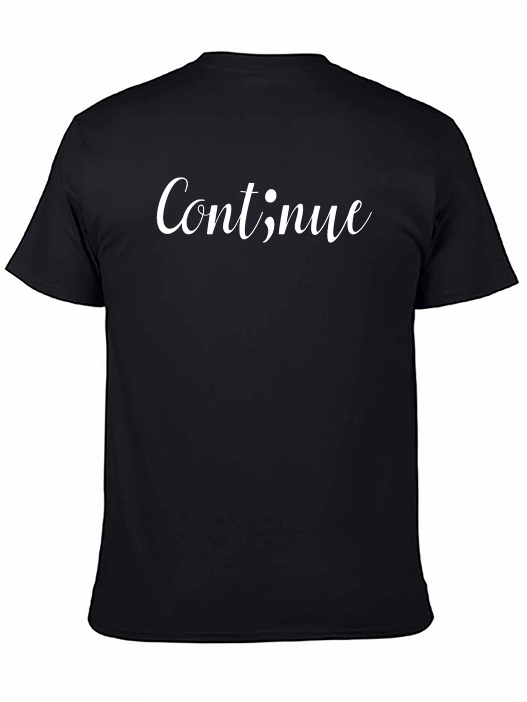Continue Semicolon T-Shirt - Motivational Graphic Tee