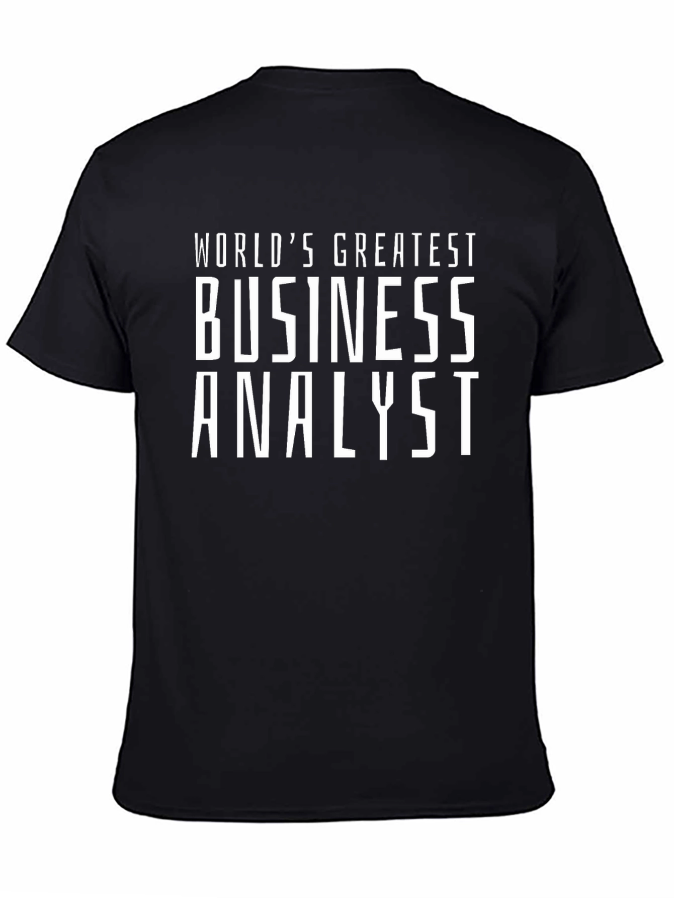Worlds Greatest Business Analyst T-Shirt