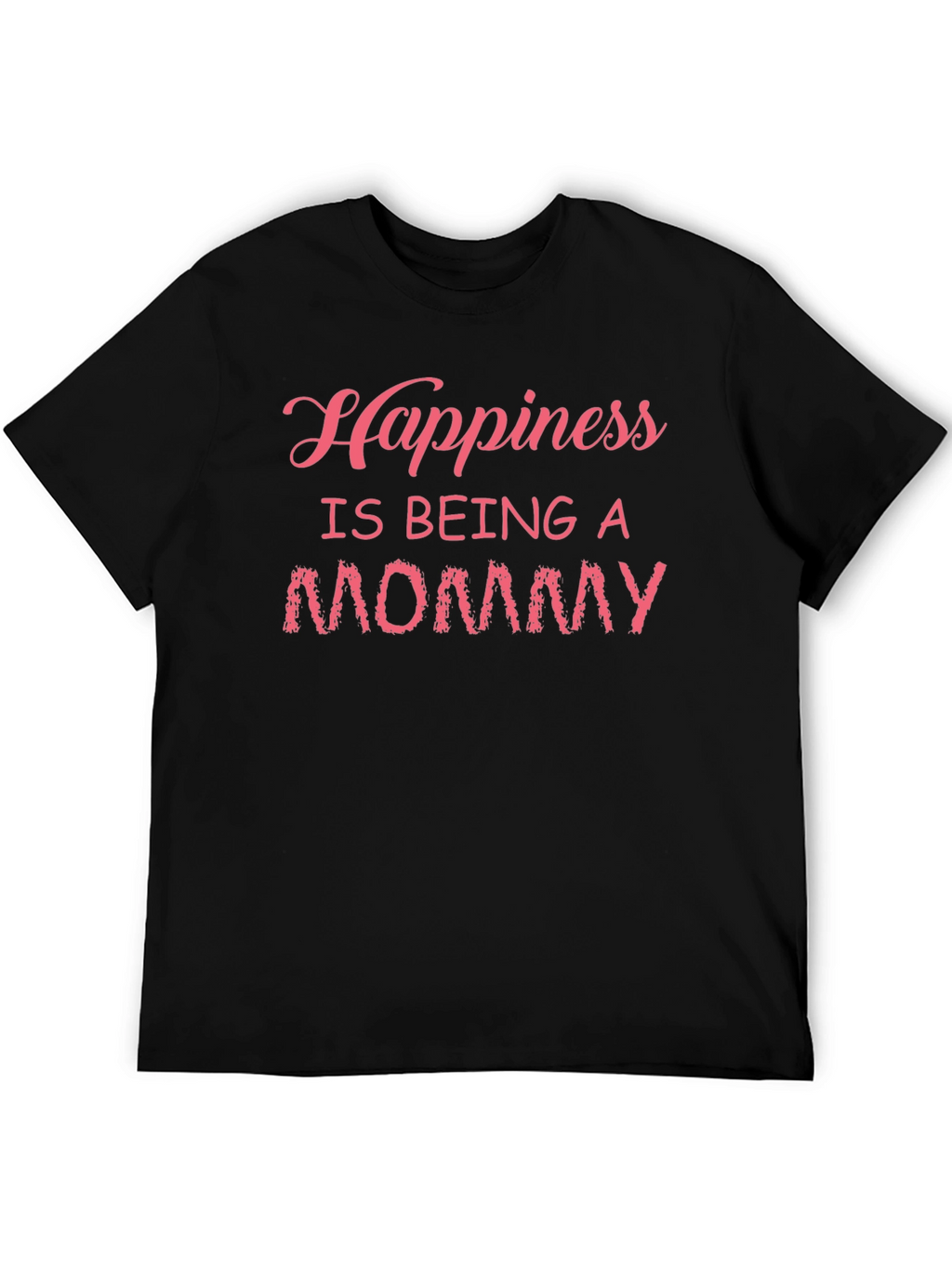 Happiness Is Being A Mommy T-Shirt