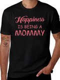 Happiness Is Being A Mommy T-Shirt