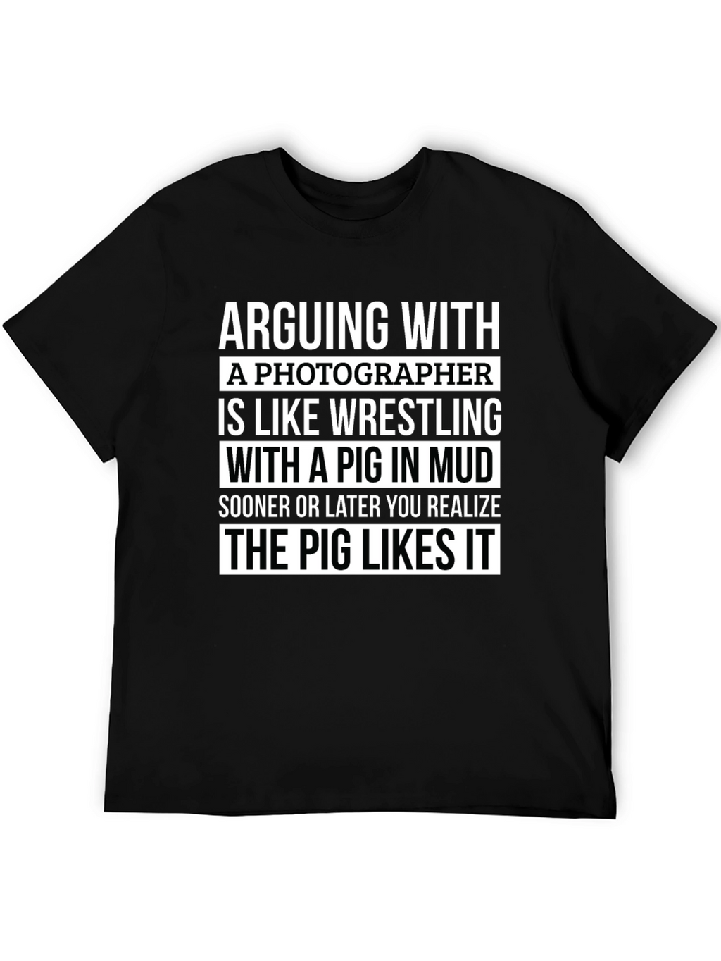 Photographer Pig Wrestling Humor T-Shirt
