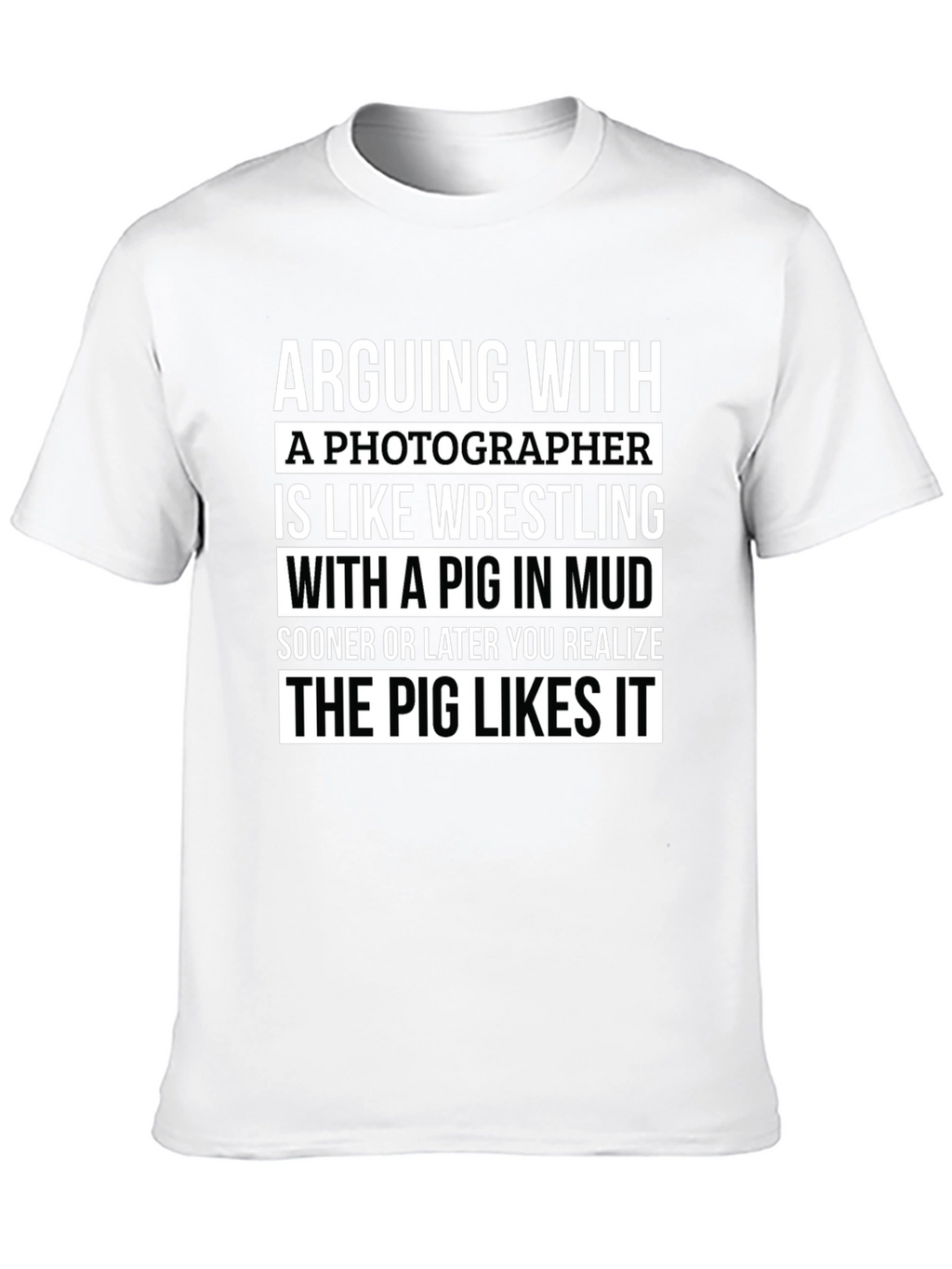 Photographer Pig Wrestling Humor T-Shirt