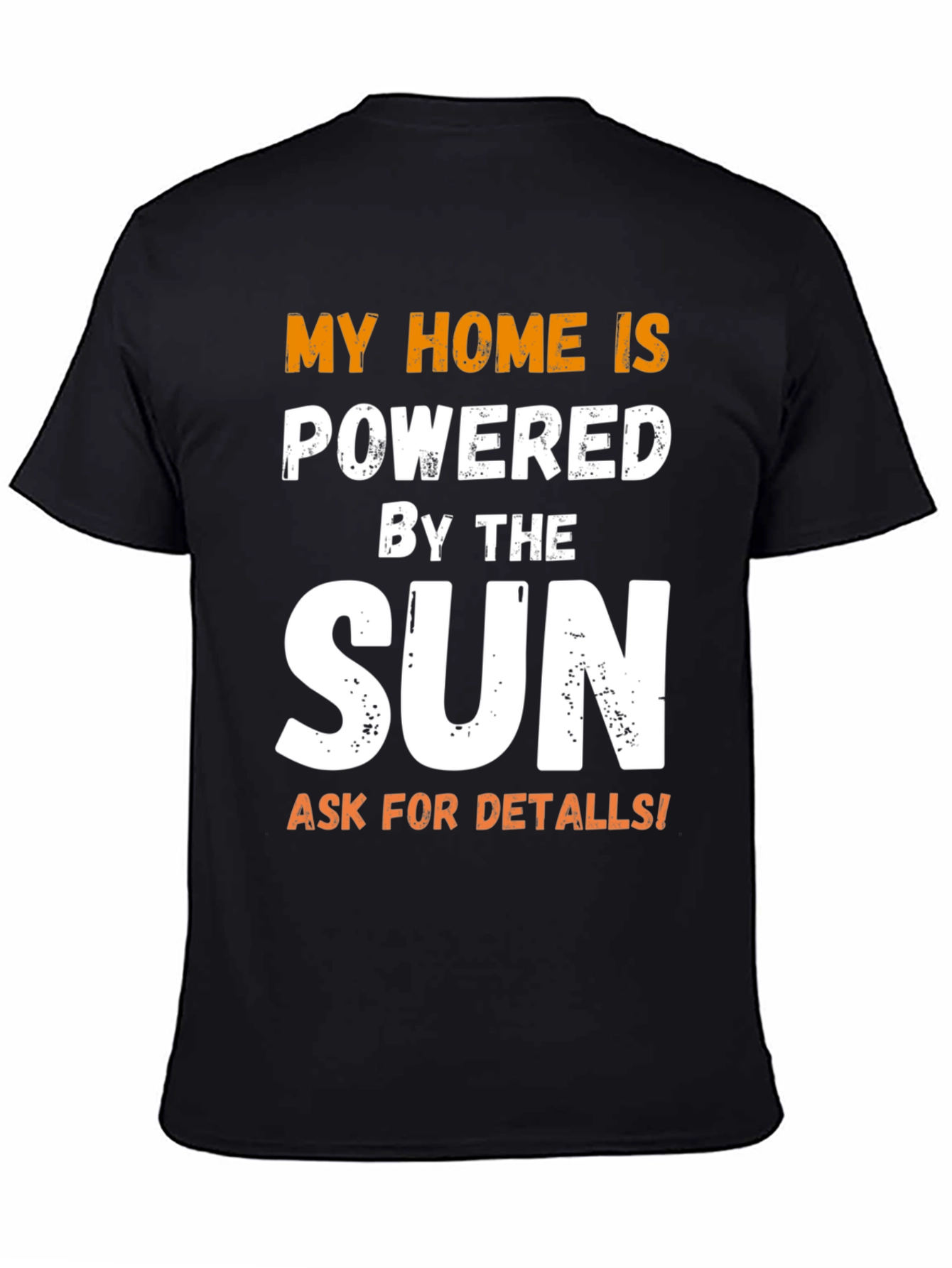 My Home is Powered by the Sun T-Shirt