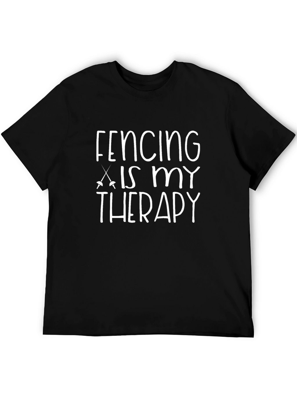 Fencing Is My Therapy T-Shirt